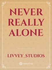 Never Really Alone Book