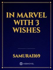 IN MARVEL WITH 3 WISHES Book