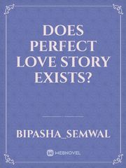 Does perfect love story exists? Book