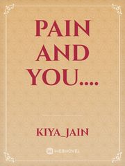 PAIN AND YOU.... Book