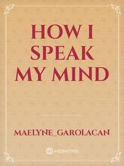 How I speak my mind Book