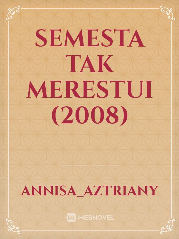 SEMESTA TAK MERESTUI
 (2008) Book