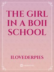 The Girl in A Boii School Book
