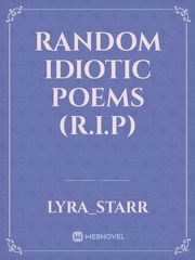 Random Idiotic Poems (R.I.P) Book