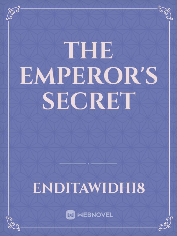 The Emperor's Secret