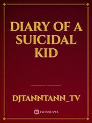 Diary of a Suicidal Kid Book