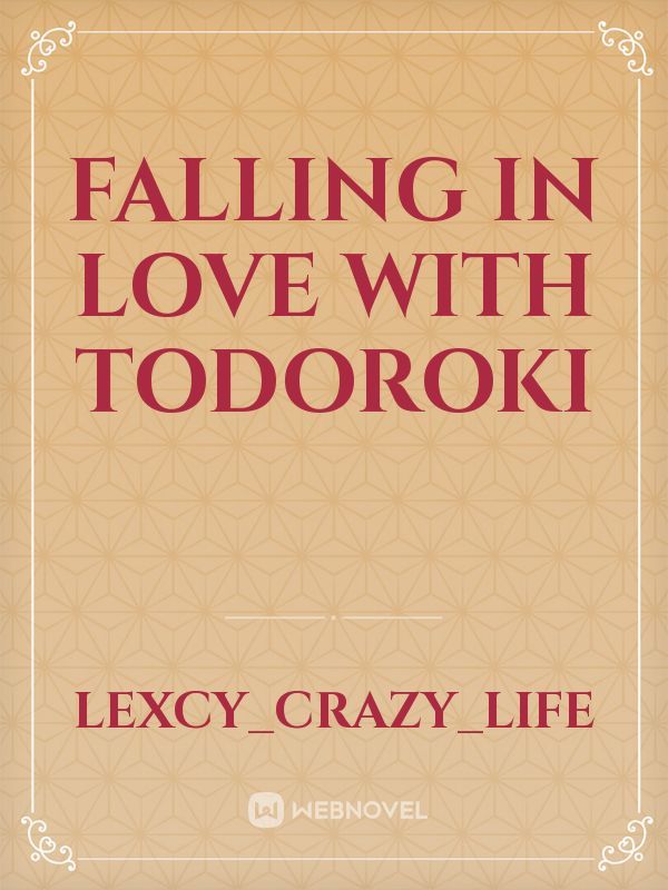 Falling in love with todoroki
