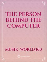 The person behind the computer Book