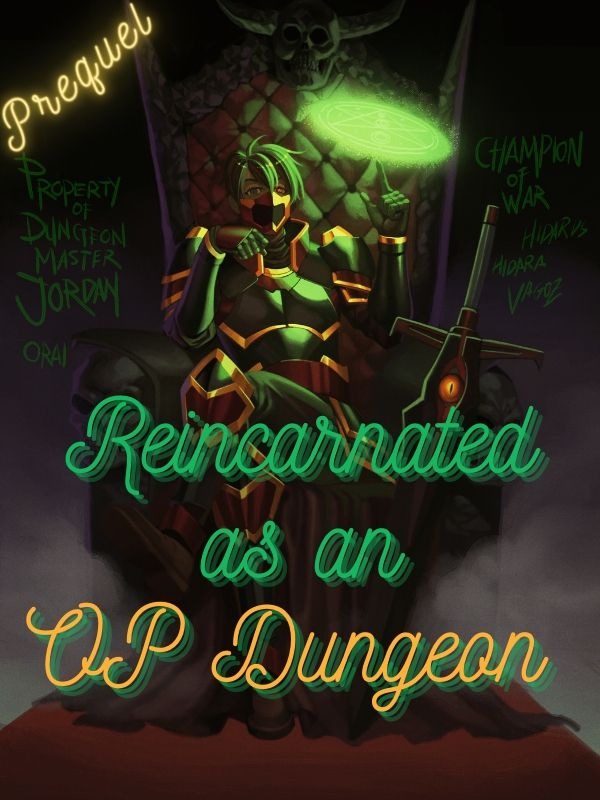 Reincarnated As An OP Dungeon: Prequel