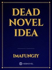 Dead Novel idea Book
