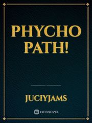 phycho path! Book