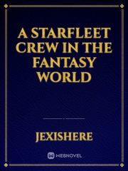 a Starfleet crew in the fantasy world Book