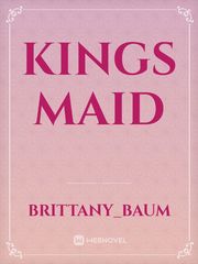 Kings maid Book