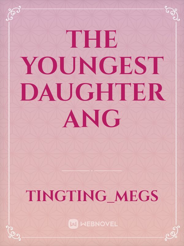 The Youngest Daughter Ang Book