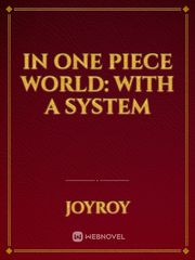 In One Piece World: With a system Book