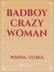 Badboy crazy woman Book