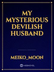 My Mysterious Devilish Husband Book