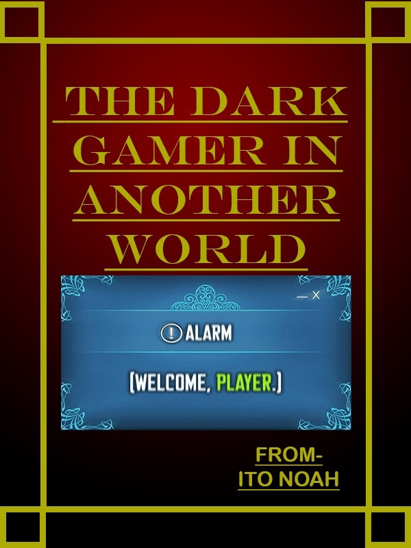 The dark gamer of another world Book