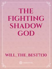 The Fighting Shadow God Book