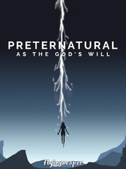 PRETERNATURAL I: As the God's Will Book