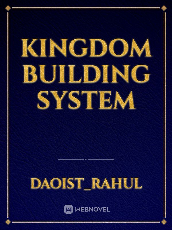 Kingdom Building System