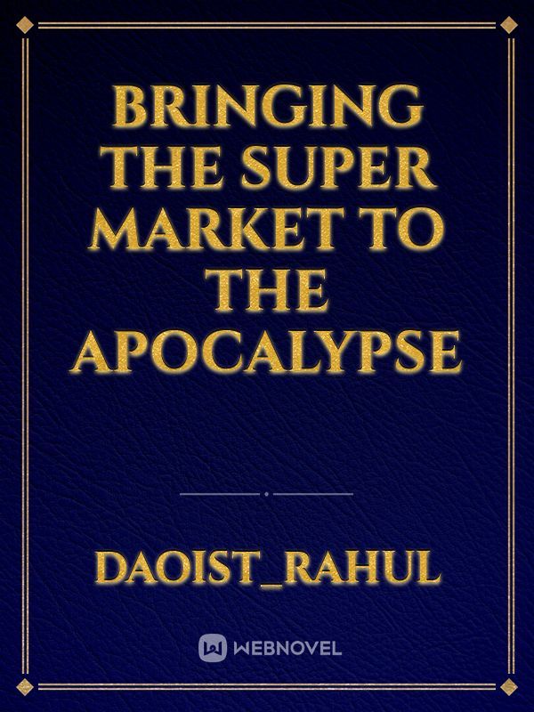 Bringing The Super Market To the Apocalypse Book