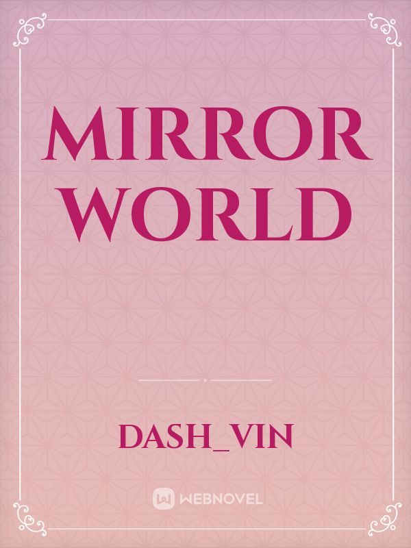 MIRROR WORLD Book