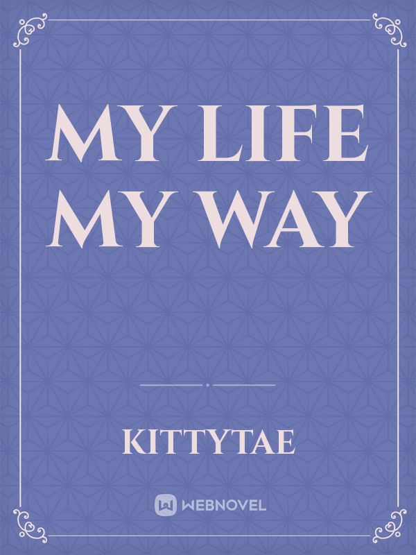 My Life My Way Book