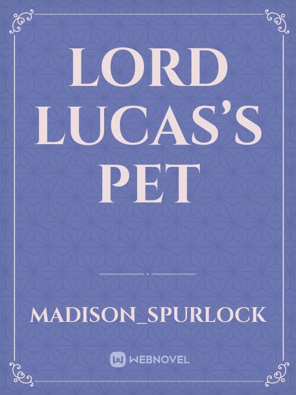 Lord Lucas’s Pet Book
