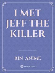 I met Jeff the Killer Book