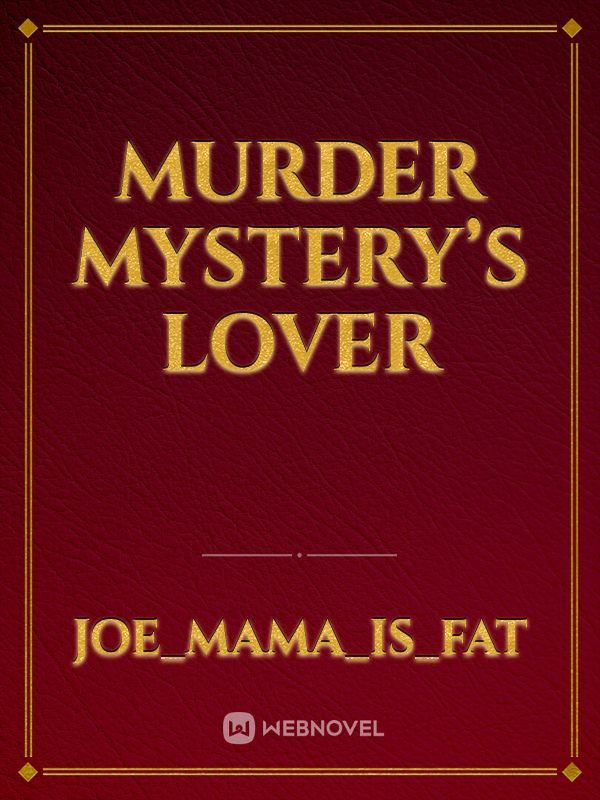 Murder Mystery’s Lover