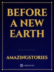Before a new Earth Book