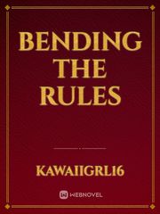 Bending The Rules Book