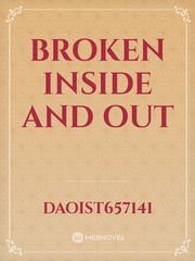 BROKEN INSIDE AND OUT Book
