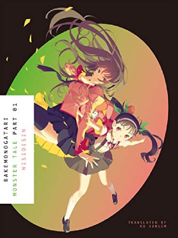 Bakemonogatari Part 1 (Monogatari Series #1) Book