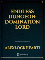 Endless Dungeon: Domination Lord Book