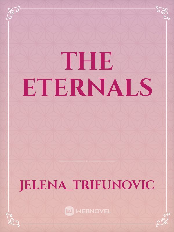 The eternals
