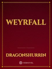 Weyrfall Book
