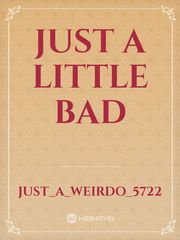 just a little bad Book