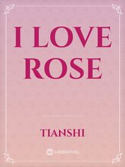 I LOVE ROSE Book