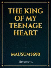 THE KING OF MY TEENAGE HEART Book