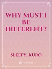 Why must I be different? Book