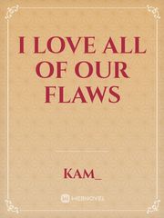 I Love All of Our Flaws Book