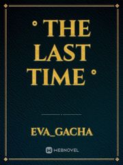° The last time ° Book