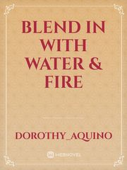 Blend In With Water & Fire Book