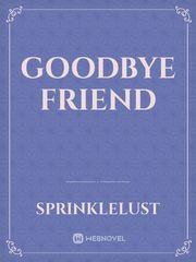 Goodbye 
Friend Book