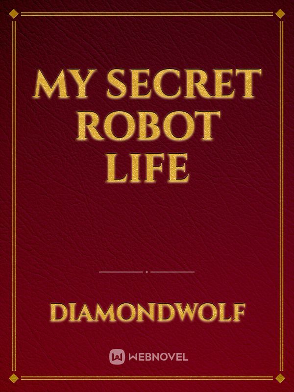 My Secret robot life Book