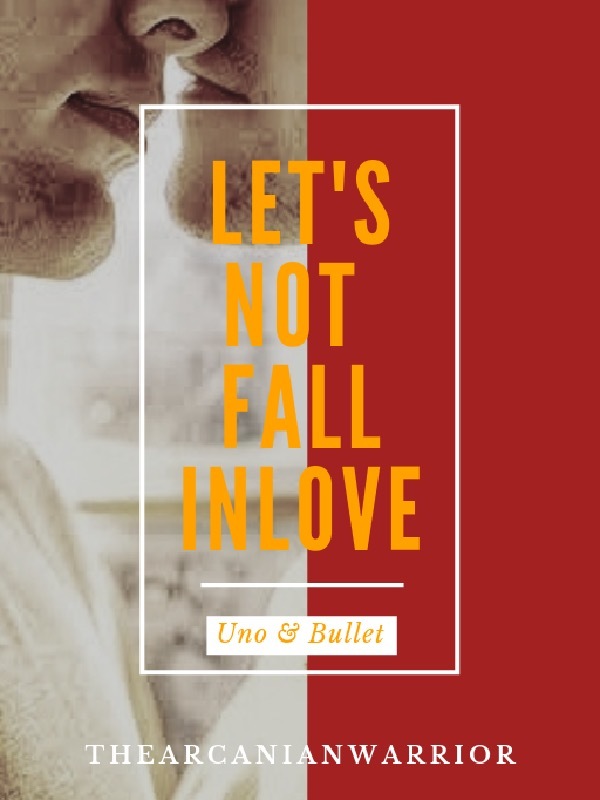 Let's Not Fall Inlove