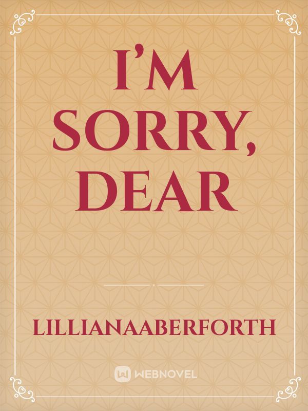 I’m Sorry, Dear Book