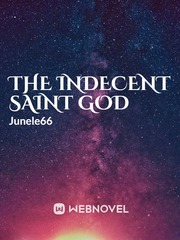 THE INDECENT SAINT GOD Book